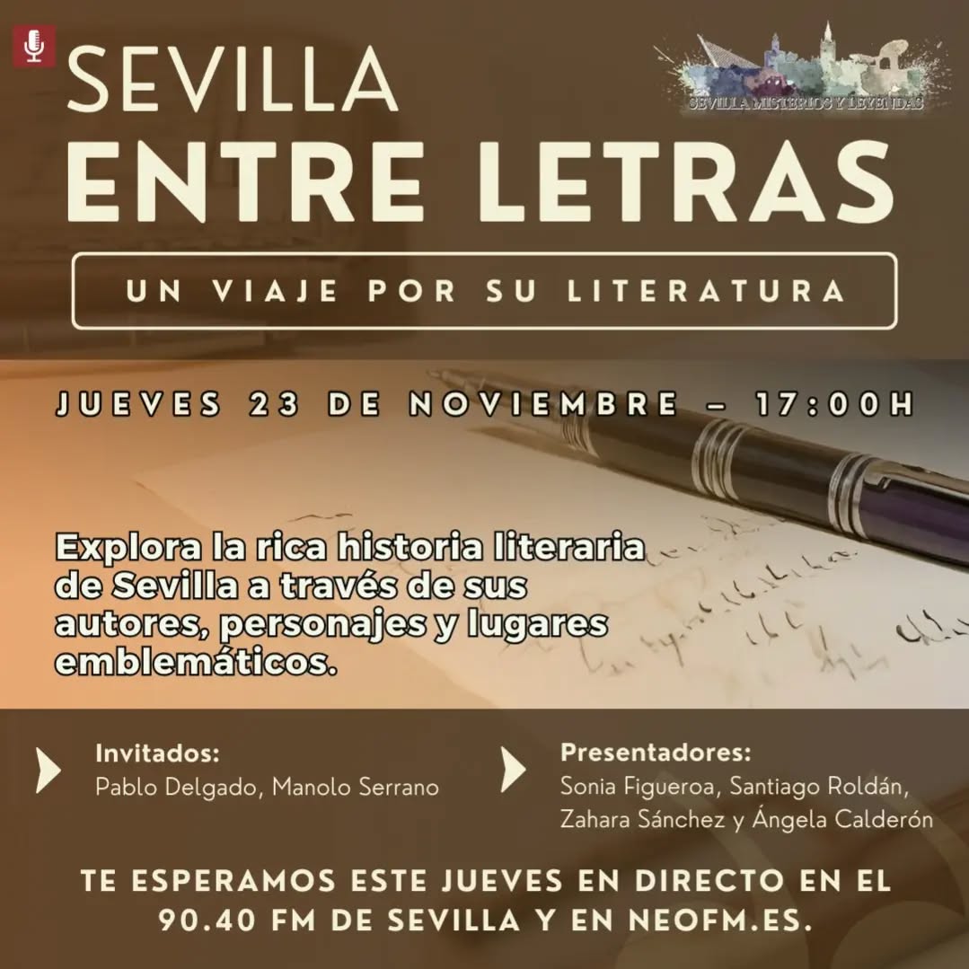 Cartel del programa de radio semanal Sevilla Misterios y Leyendas: Sevilla entre letras, un viaje por su literatura.