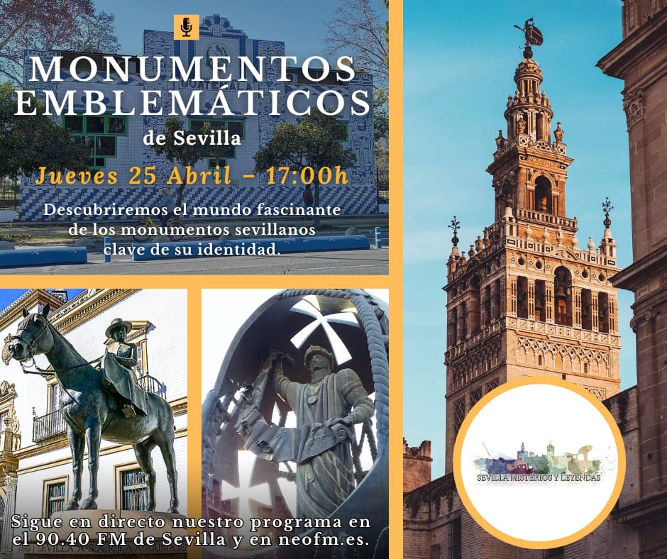 Cartel del programa de radio semanal Sevilla Misterios y Leyendas: Monumentos emblemáticos de Sevilla